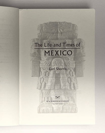 The Life and Times of Mexico