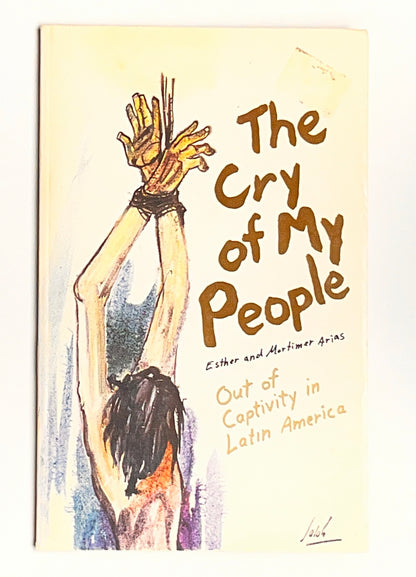 The cry of my people: Out of captivity in Latin America