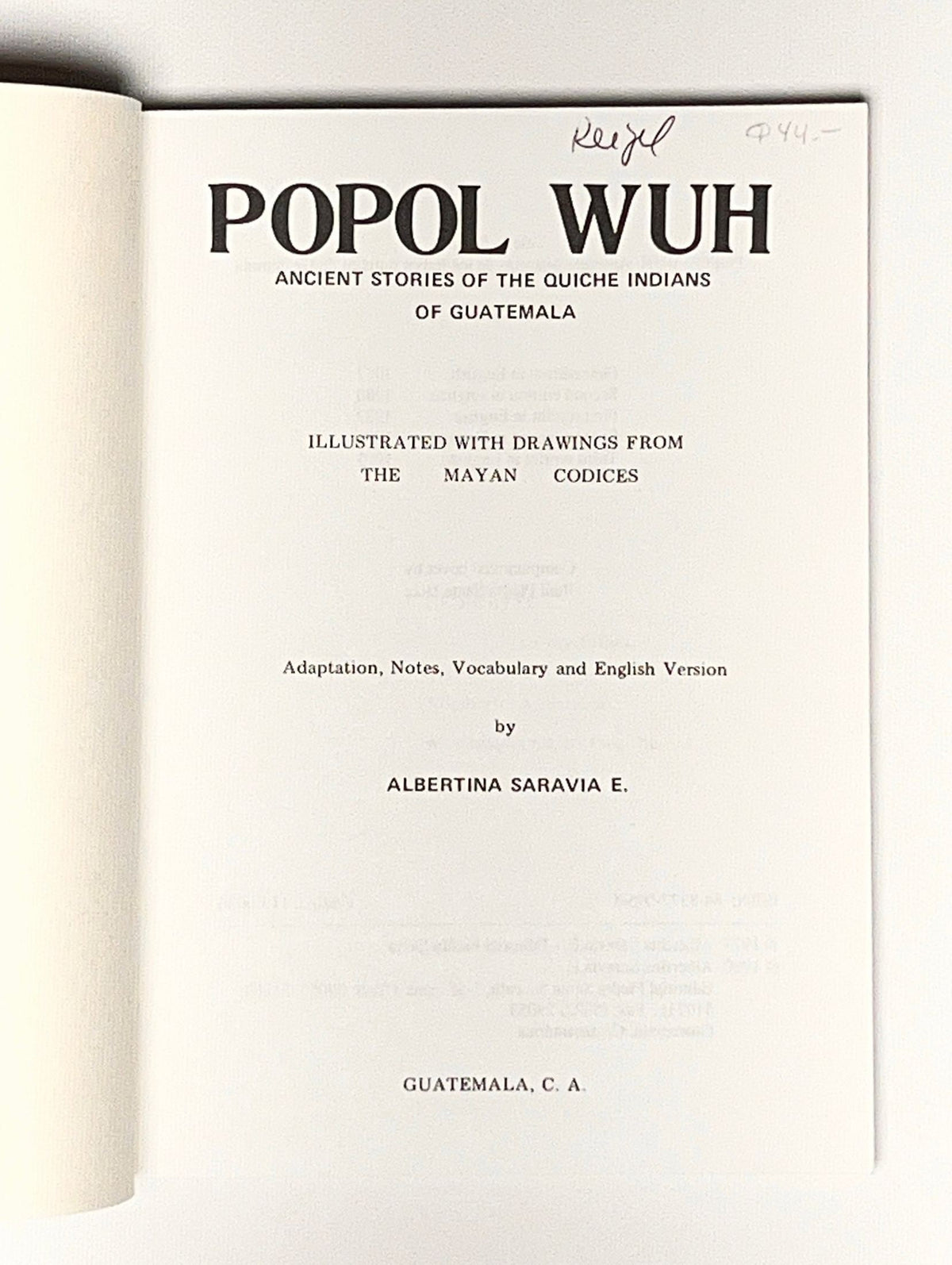 Popol Wuh: Ancient Stories of the Quiche Indians of Guatemala