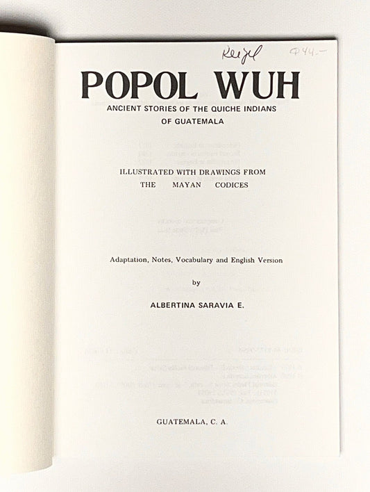 Popol Wuh: Ancient Stories of the Quiche Indians of Guatemala