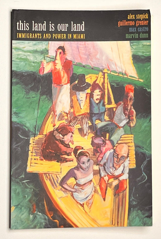 This Land Is Our Land: Immigrants and Power in Miami