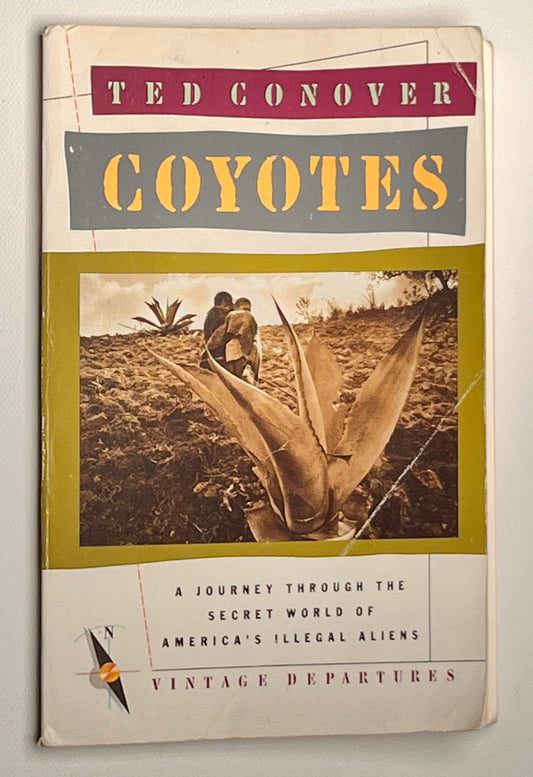 Coyotes: A Journey Across Borders With America's Mexican Migrants