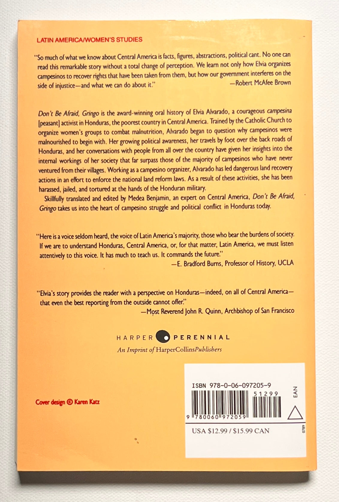 Don't Be Afraid, Gringo: A Honduran Woman Speaks From The Heart: The Story of Elvia Alvarado – An Award-Winning Oral History of Courage and Land Reform