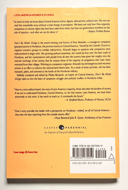 Don't Be Afraid, Gringo: A Honduran Woman Speaks From The Heart: The Story of Elvia Alvarado – An Award-Winning Oral History of Courage and Land Reform