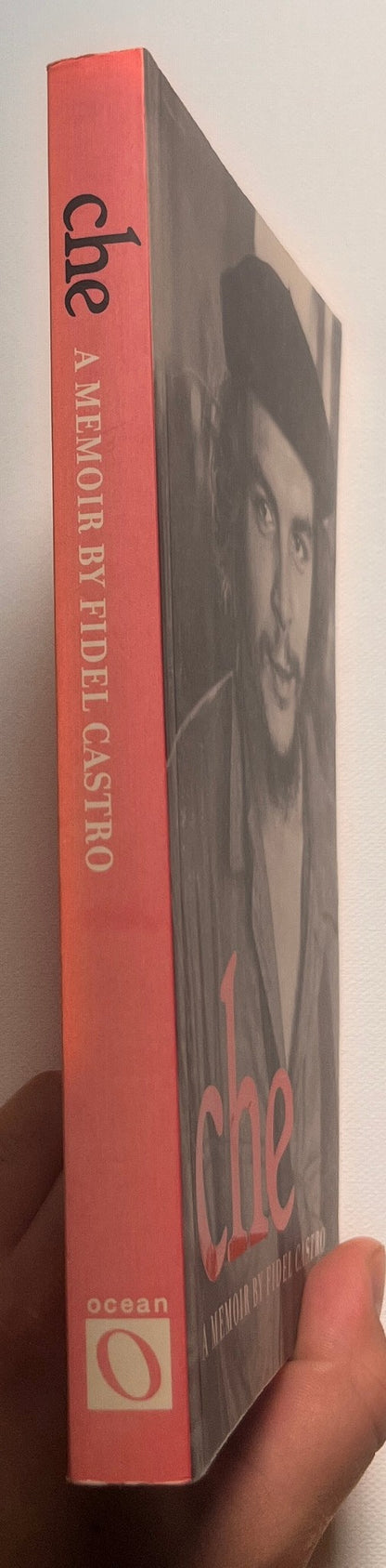 Che: A Memoir By Fidel Castro